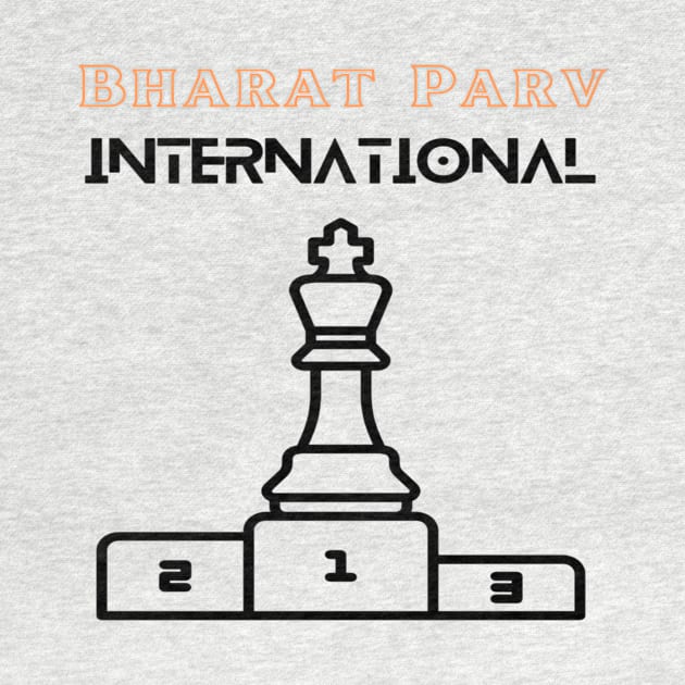 Bharat Parv - International Chess by Bharat Parv